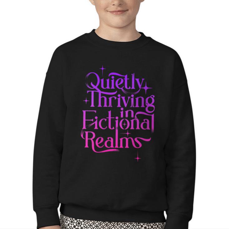 Quietly Thriving In Fictional Realms Book Lovers Youth Crewneck Sweatshirt