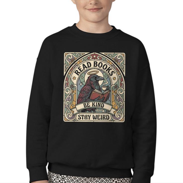 Read Books Be Kind Stay Weird Raven Tarot Reading Coffee Youth Crewneck Sweatshirt
