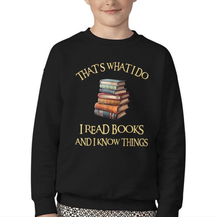 I Read Books And I Know Things l Book Reading Youth Crewneck Sweatshirt