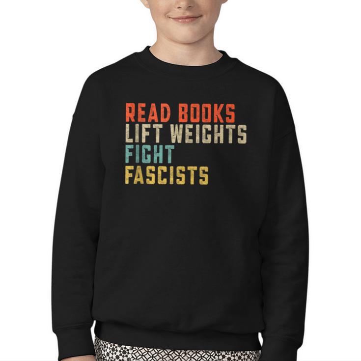 Read Books Lift Weights Fight Fascists Reading Youth Crewneck Sweatshirt