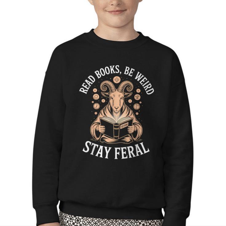 Read Books Be Weird Stay Feral Goat Youth Crewneck Sweatshirt