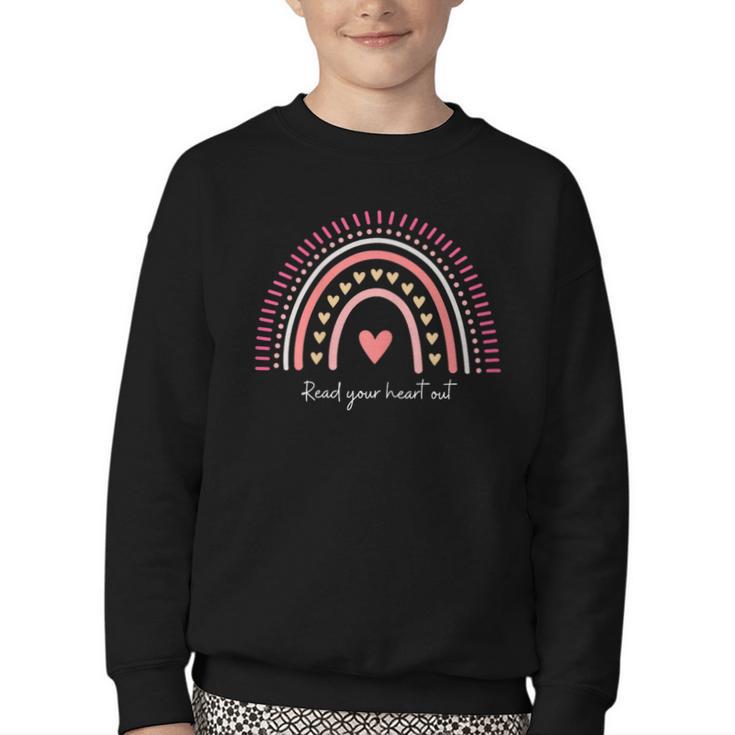 Read Your Heart Out Rainbow Teacher Reading Books Lover Youth Crewneck Sweatshirt
