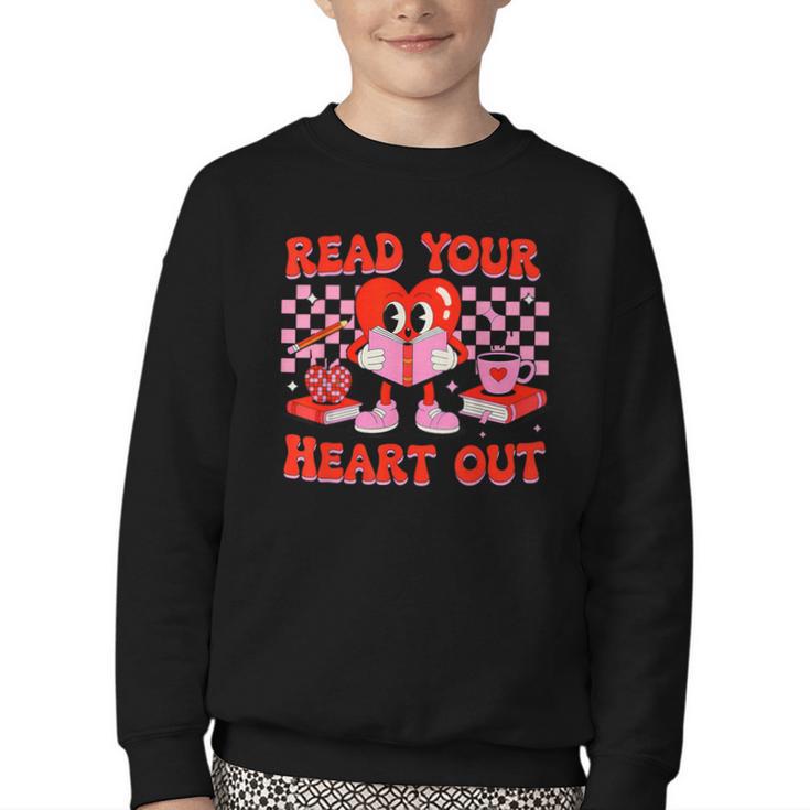 Read Your Heart Out Valentine Reading Book Kid Teacher Youth Crewneck Sweatshirt