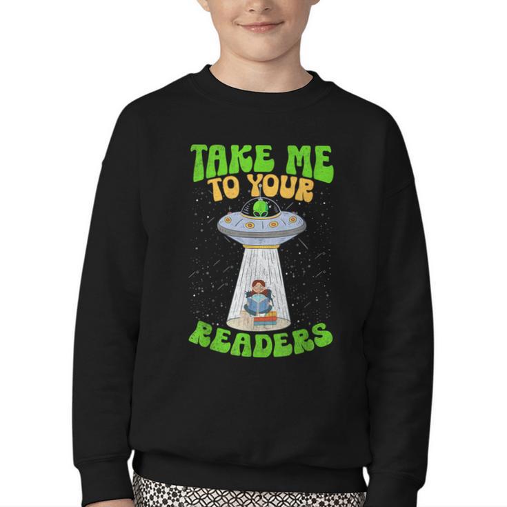 Take Me To Your Readers Alien Book Reading Bookaholic Youth Crewneck Sweatshirt