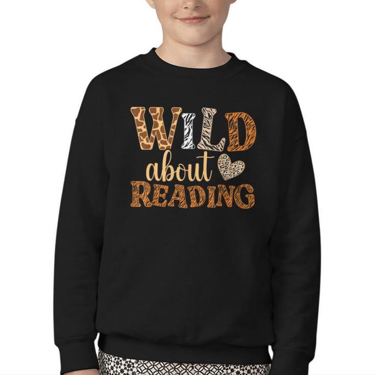 Reading Lover Wild About Reading Reading Books And Bookworm Youth Crewneck Sweatshirt