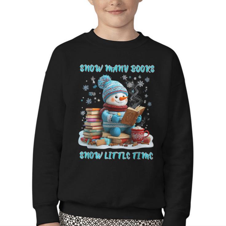 Reading Snow So Many Books Christmas Snow Little Time Youth Crewneck Sweatshirt