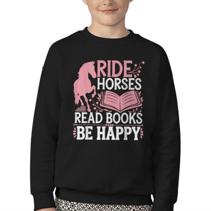 Ride Horses Read Books Be Happy Youth Crewneck Sweatshirt