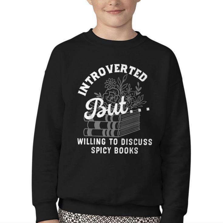 Romance Reader Spicy Book Merch Book Lovers Bookish Women Youth Crewneck Sweatshirt