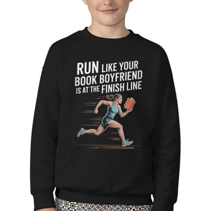Run Like Your Book Boyfriend Is Waiting Runner Reader Youth Crewneck Sweatshirt