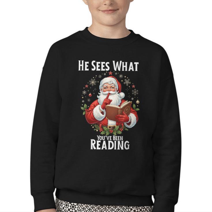 He Sees What You'Ve Been Reading Santa Book Lover For Women Youth Crewneck Sweatshirt
