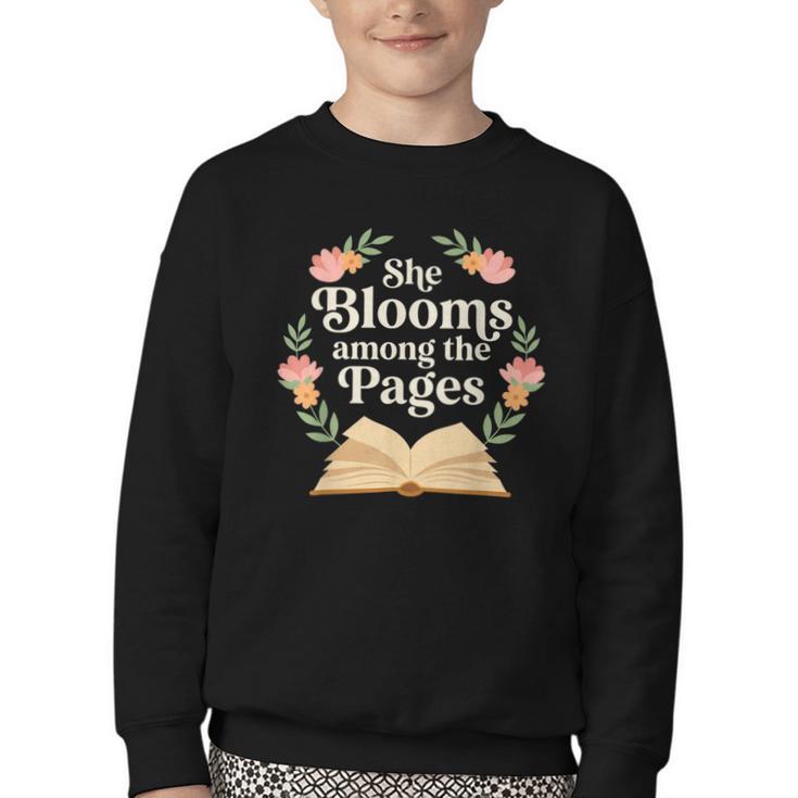 She Blooms Among The Pages Women Mom Wife Floral Book Quote Youth Crewneck Sweatshirt