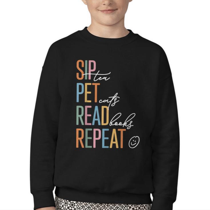 Sip Tea Pet Cats Read Books Repeat Book Cat Lover Youth Crewneck Sweatshirt