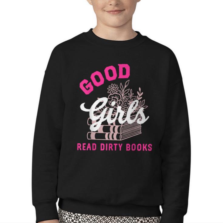 Smutty Book Merch Good Girls Read Dirty Books Smut Readers Youth Crewneck Sweatshirt