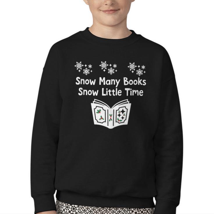 Snow Many Books Snow Little Time Reading Christmas Book Club Youth Crewneck Sweatshirt