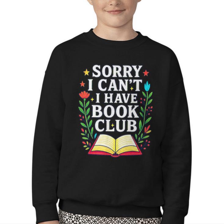 Sorry I Can't I Have Book Club Youth Crewneck Sweatshirt