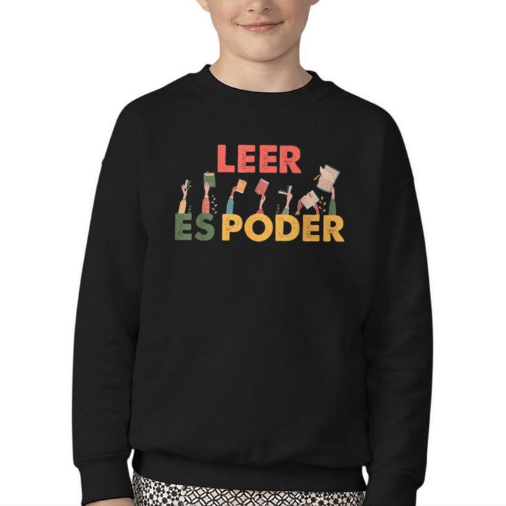 Spanish Reading Book Lover Teacher Maestra Leer Es Poder For Men Women Youth Crewneck Sweatshirt
