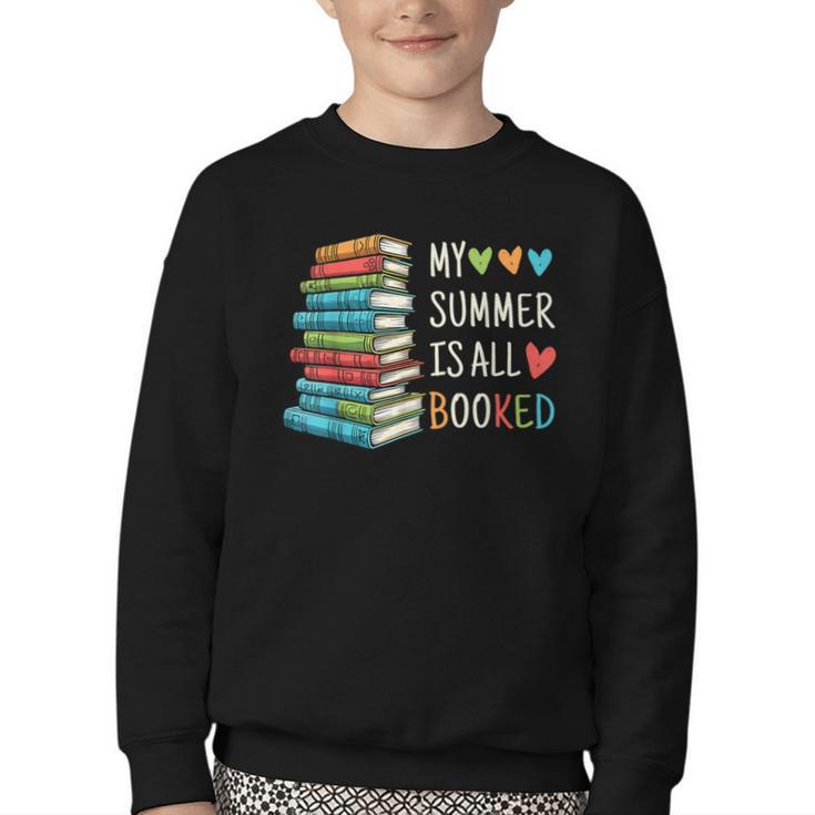 My Summer Is All Booked Book Reading Book Lover Youth Crewneck Sweatshirt