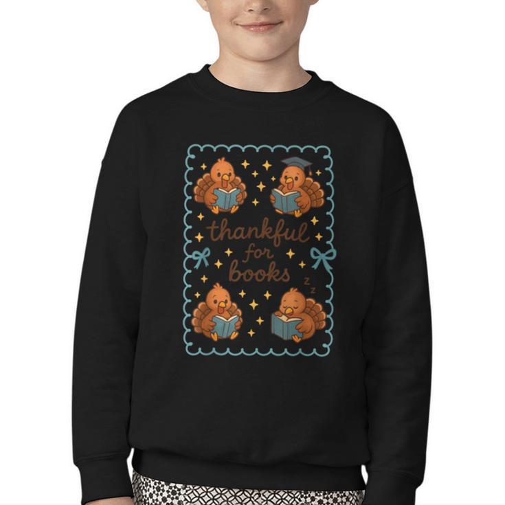 Thankful For Books Turkey Reading Book Lovers Fall Teacher Youth Crewneck Sweatshirt