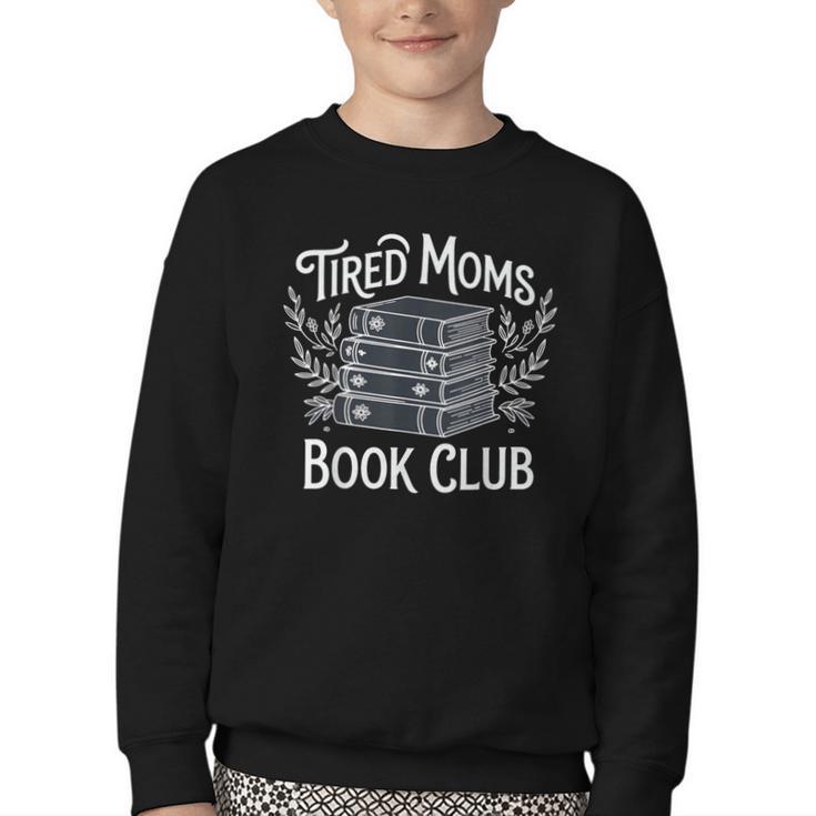 Tired Moms Book Club Youth Crewneck Sweatshirt