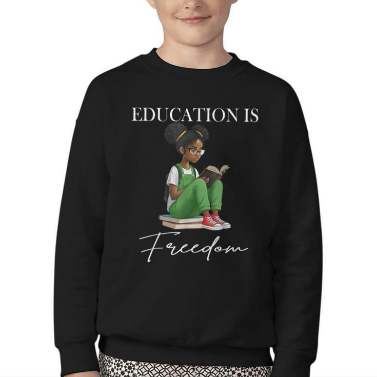 History Month Education Is Freedom Books Black Teacher Youth Crewneck Sweatshirt