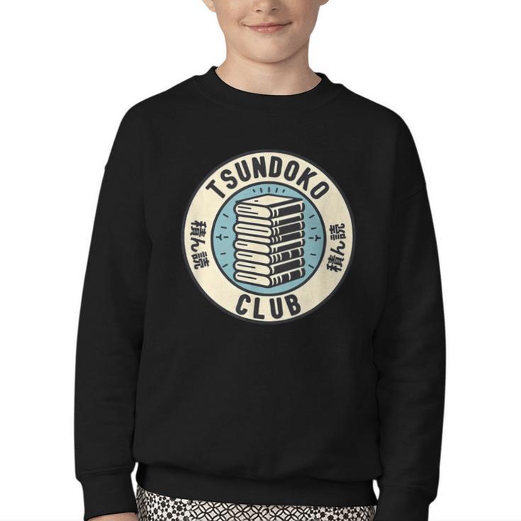 Tsundoku Club Book Lovers Bibliophile Booktok Reading Youth Crewneck Sweatshirt