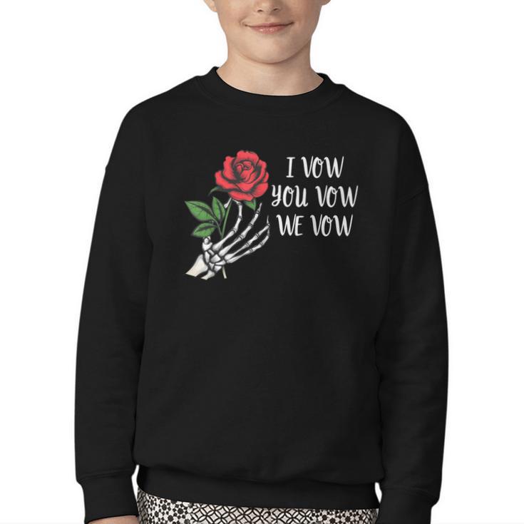 I Vow You Vow We Vow ShirtSmutty Fantasy Dark Romance Book Youth Crewneck Sweatshirt