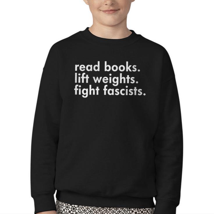 Women's Read Books Lift Weights Fight Fascists Reading Activism Meme Youth Crewneck Sweatshirt