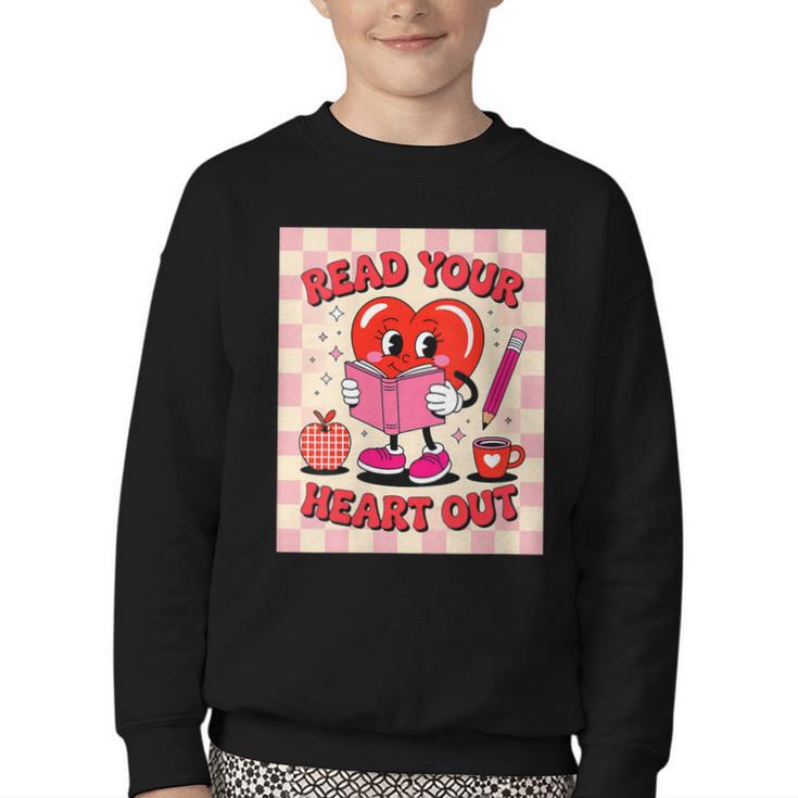 Women's Read Your Heart Out Groovy Bookish Valentine Day Women Girls Youth Crewneck Sweatshirt