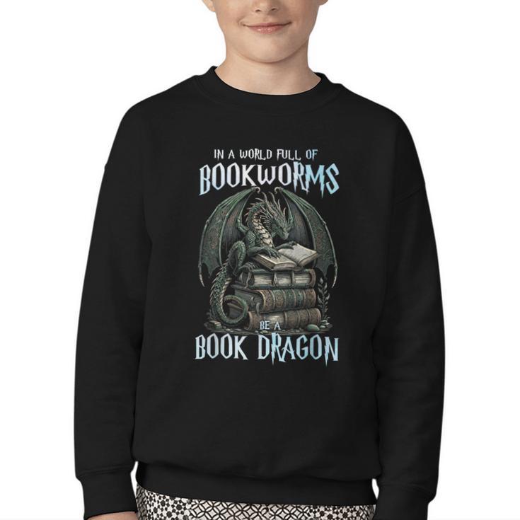 In A World Of Bookworms Be A Book Dragon Book Lover Reader Youth Crewneck Sweatshirt