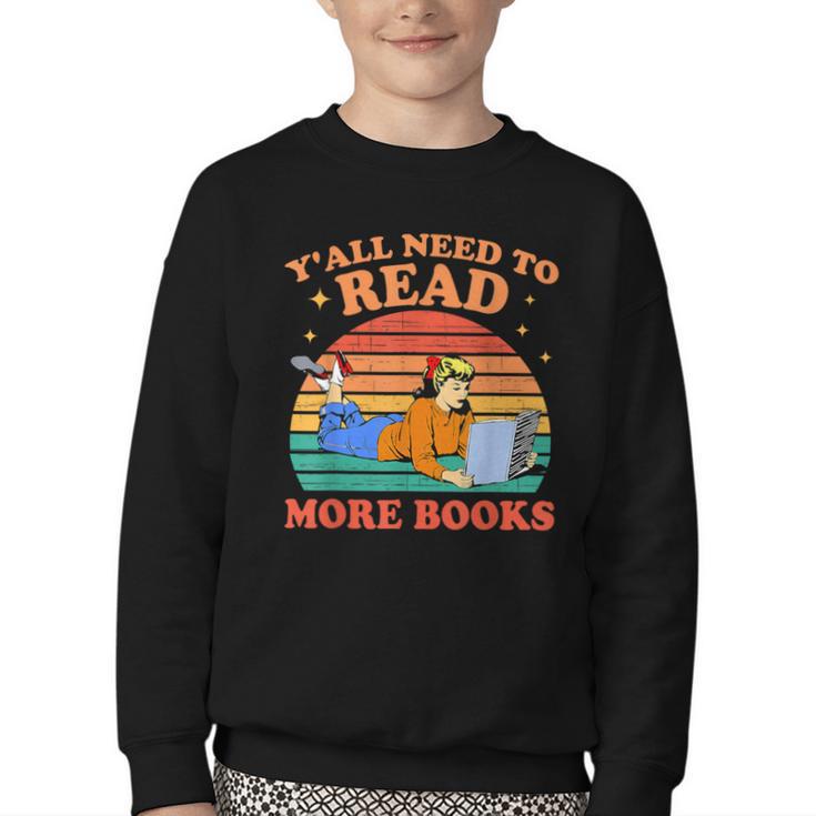 Y'All Need To Read More Books Book Lover Vintage Youth Crewneck Sweatshirt