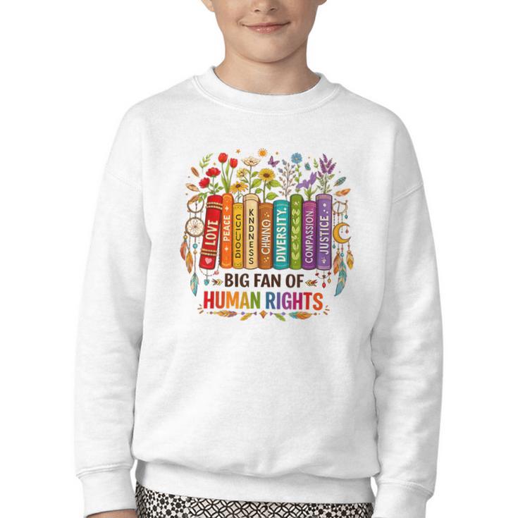 Boho Floral Book Big Fan Of Human Rights Liberal Protest Youth Crewneck Sweatshirt