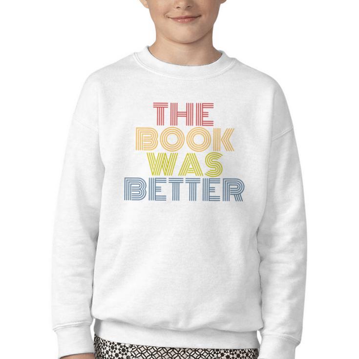 The Book Was Better Retro 70s Vintage Premium Tri-Blend Youth Crewneck Sweatshirt