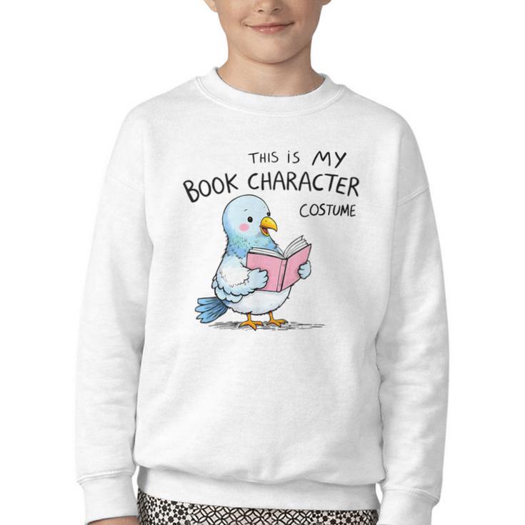 This Is My Book Character Costume I Pigeon Reading Tee Youth Crewneck Sweatshirt