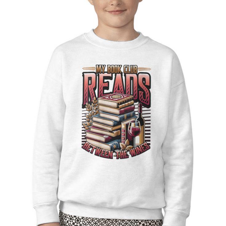 My Book Club Reads Between The Wines Book Club Reading Youth Crewneck Sweatshirt