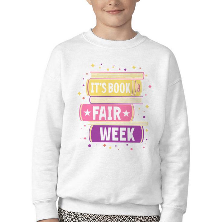 Book Fair Bookworm Library Its Book Fair Week Youth Crewneck Sweatshirt