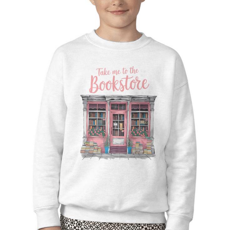 Take Me To The Book Store Librarians Valentine's Day Premium Youth Crewneck Sweatshirt
