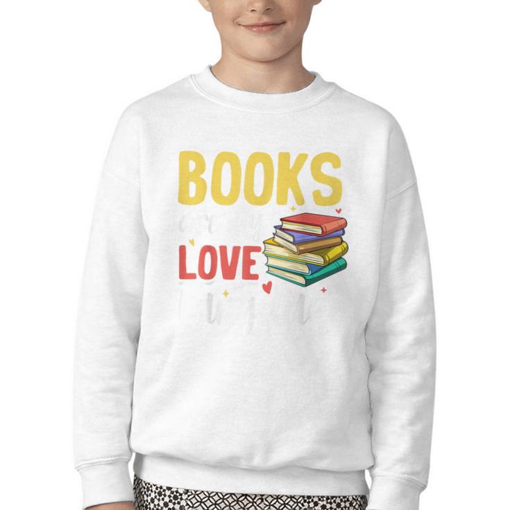 Books Are My Love Language Stack Youth Crewneck Sweatshirt