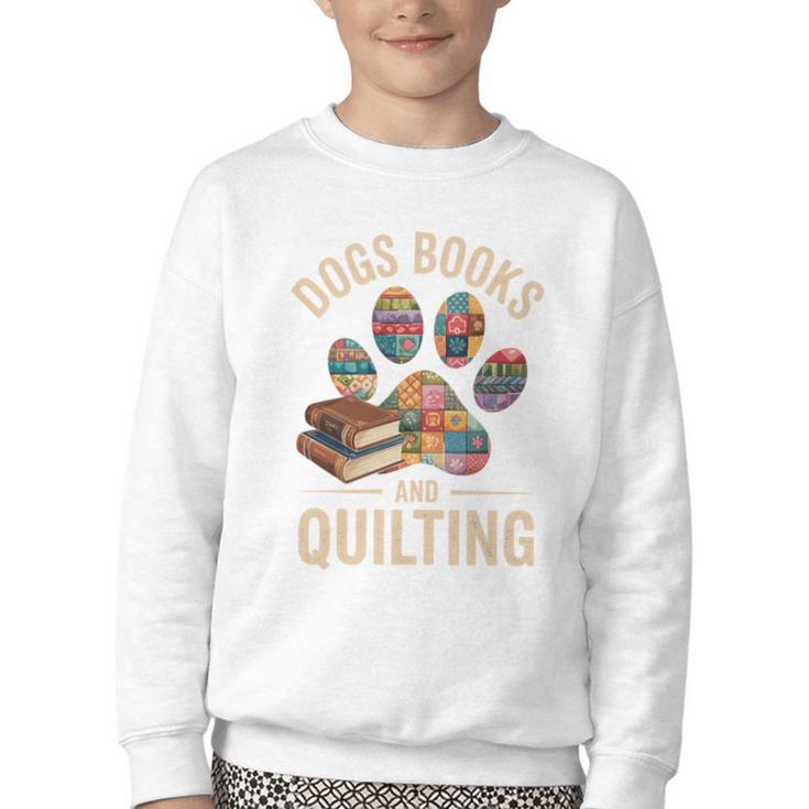 Dogs Books And Quilting Youth Crewneck Sweatshirt