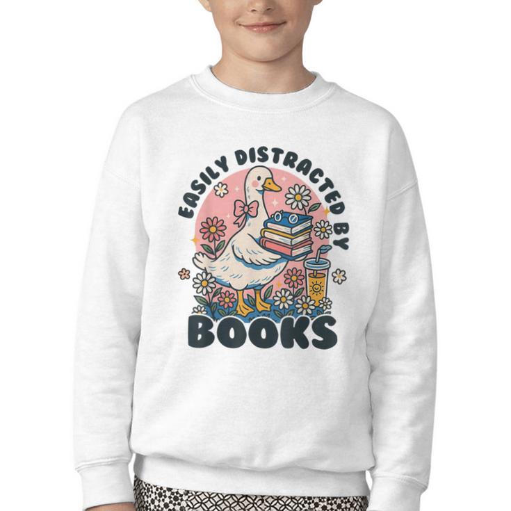 Easily Distracted By Books Read Goose Lover Bookworm Reading Youth Crewneck Sweatshirt