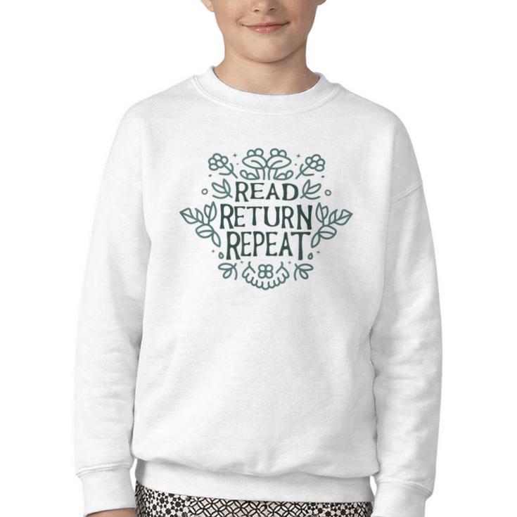 Floral “Read Return Repeat” Book Lovers Readers Librarians Youth Crewneck Sweatshirt
