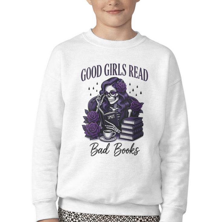 Good Girls Read Bad Books Sarcastic Skeleton Goth Skull Youth Crewneck Sweatshirt