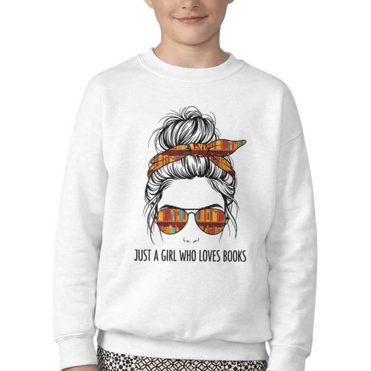 Just a Girl Who Loves Books Pajamas Shirt Reading Book Lover Youth Crewneck Sweatshirt
