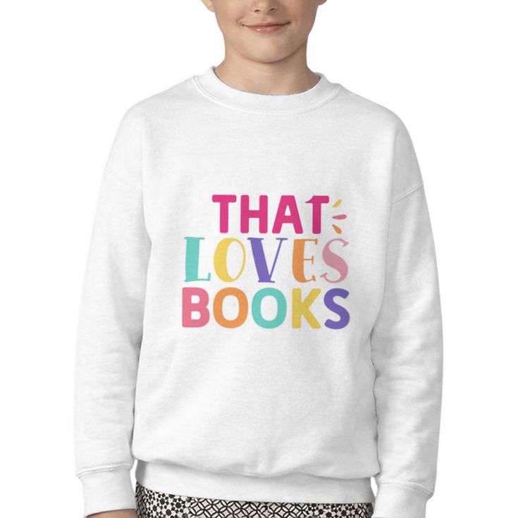 Just a Girl Who Loves Books Reader Girls Bookish Women Youth Crewneck Sweatshirt