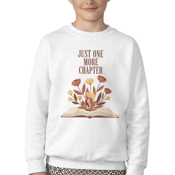 Just One More Chapter Book Lovers Floral Youth Crewneck Sweatshirt