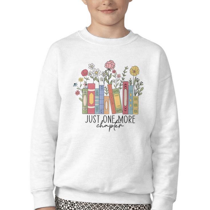 Just One More Chapter Book Lovers For Women Youth Crewneck Sweatshirt