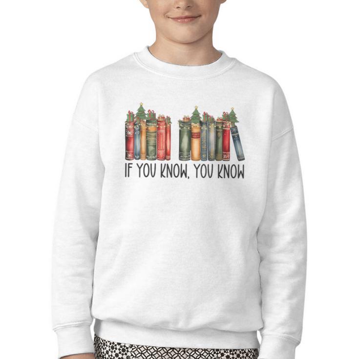 If You Know You Know 6 7 Reading Books Christmas Youth Crewneck Sweatshirt