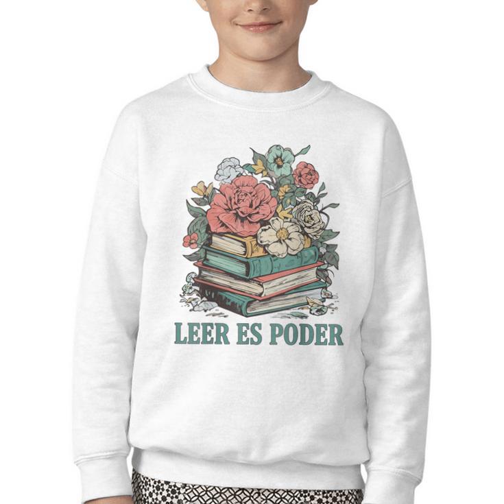 Leer ES Poder Cute Floral Spanish Teacher Book Reading Youth Crewneck Sweatshirt