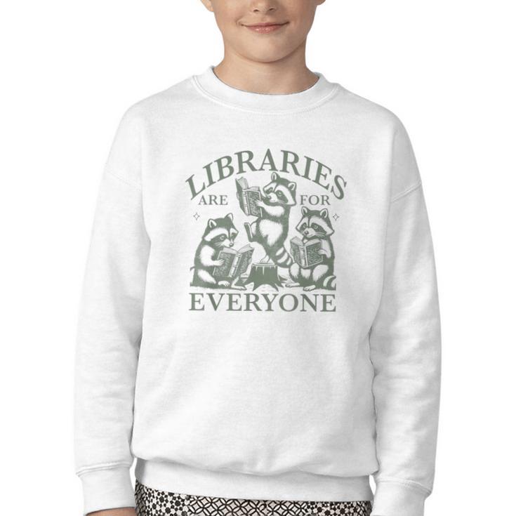 Libraries Are For Everyone Racoon Read Banned Book Librarian Youth Crewneck Sweatshirt