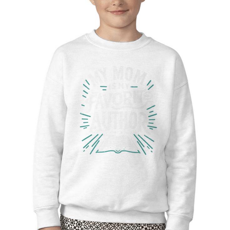 My Mom Is My Favorite Author Book Lover Premium Youth Crewneck Sweatshirt