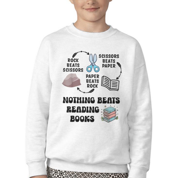 Nothing Beats Reading Rock Paper Scissors Reader Book Lover Youth Crewneck Sweatshirt